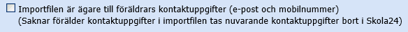 Lämnas den tom påverkas inte tidigare uppgifter av information som kommer in