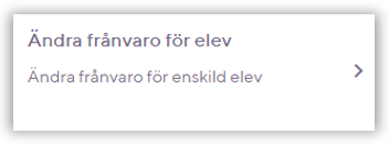 På knappen Ändra frånvaro kan man ändra frånvaro som blivit fel