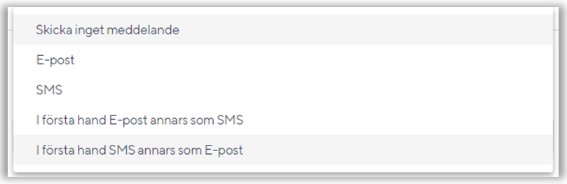 Tala om om utskick ska gå på e-post eller sms
