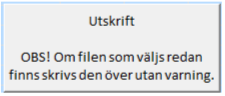 Finns filen sedan tidigare skrivs den över