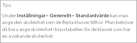 Tips - Standardvärde skolenhet.png